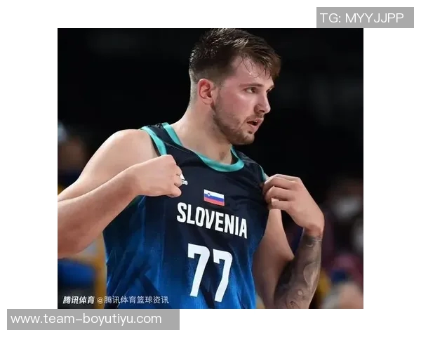 东契奇赞肯纳德助力球队空间拉开强调磨合的重要性与未来展望